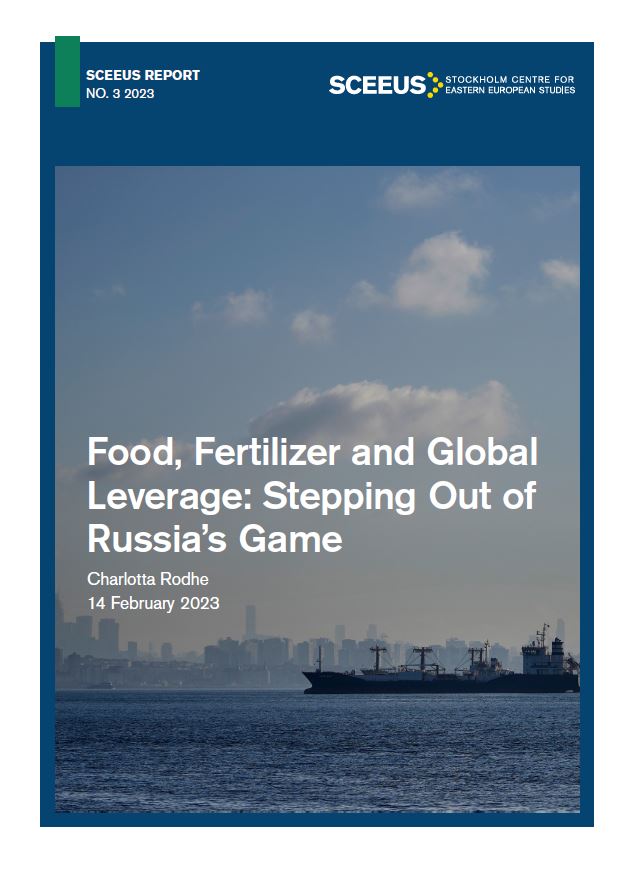 Food, Fertilizer and Global Leverage Stepping Out of Russia’s Game